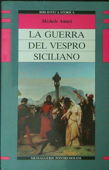 La  guerra del vespro Siciliano - Michele Amari - copertina