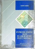 Introduzione agli elaboratori elettronici 