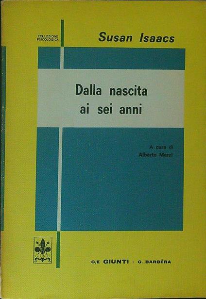 Dalla nascita ai sei anni - Susan Isaacs - copertina