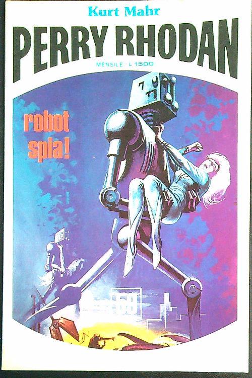 Robot spia! - Kurt Mahr - copertina