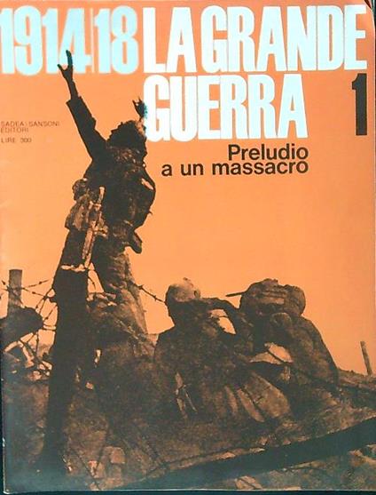 1914 18 La grande guerra 1 - copertina