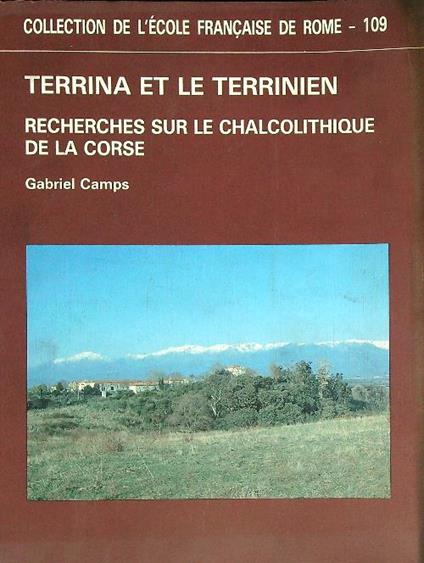 Terrina et le terrinien. Recherches sur le chalcolithique de la Corse - Gabriel Camps - copertina