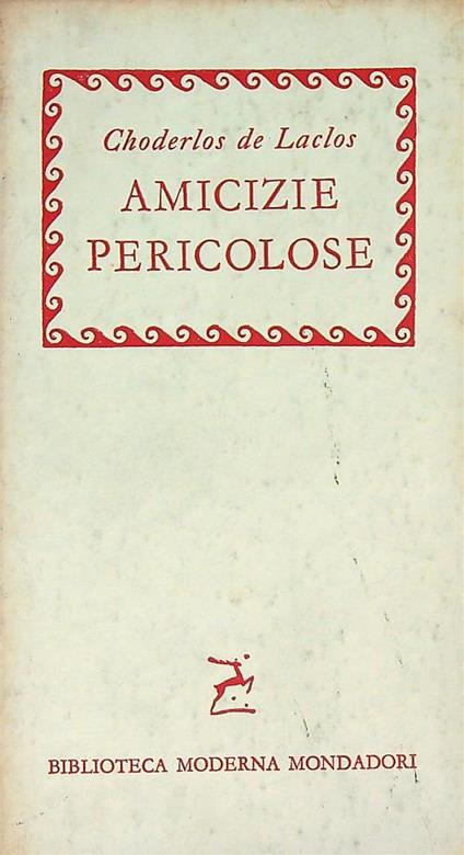 Amicizie pericolose - Pierre Choderlos de Laclos - copertina