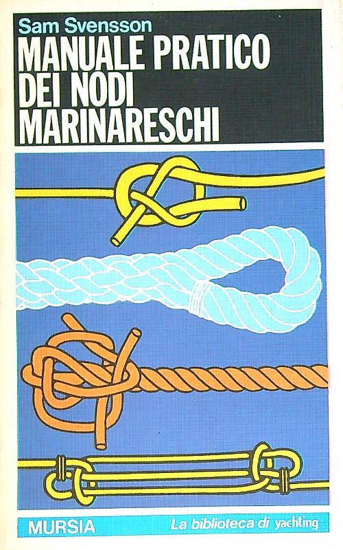 Manuale pratico dei nodi marinareschi  - Sam Svensson - copertina
