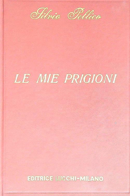 Le mie prigioni - Silvio Pellico - copertina