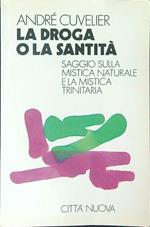 La  droga o la santità