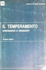 Il temperamento. Orientamenti e valutazioni