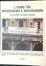 L' uomo tra microcosmo e macrocosmo