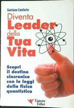 Diventa leader della tua vita