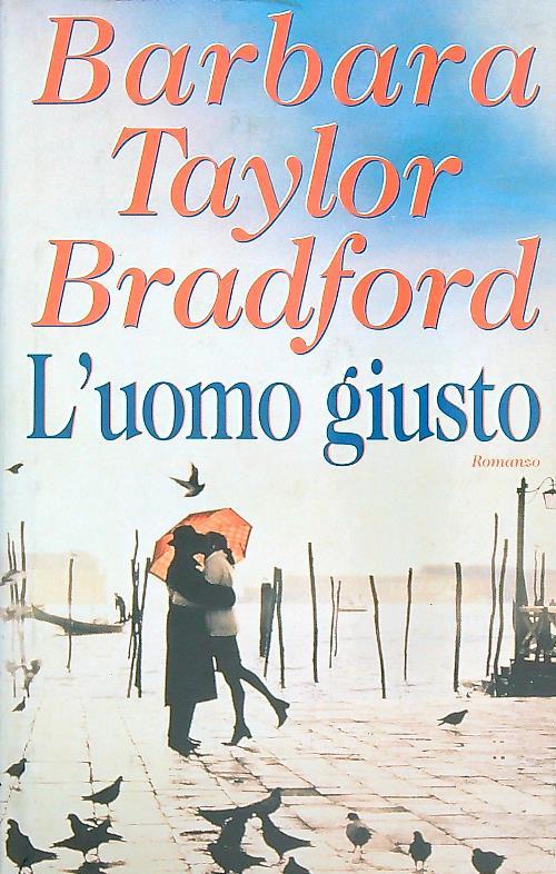 L' uomo giusto - Barbara Taylor Bradford - copertina