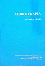 Chiroterapia  Indicazioni e limiti 