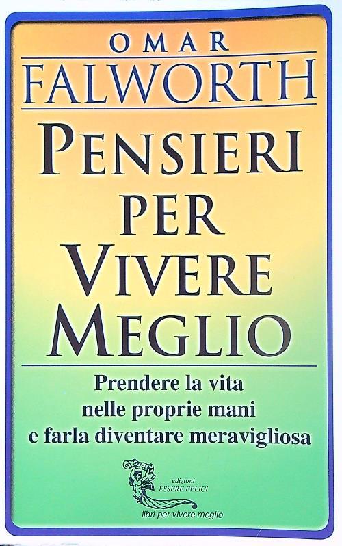 Pensieri per vivere meglio - Omar Falworth - copertina
