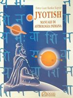 Jyotish. Manuale di astrologia indiana