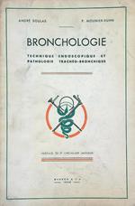 Bronchologie : Technique endoscopique et pathologie trachéo-bronchique