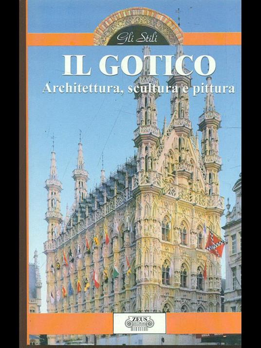 Il Gotico. Architettura, scultura e pittura - copertina