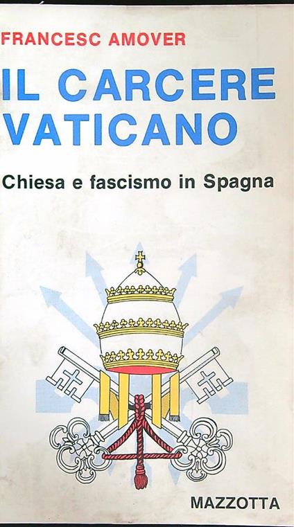 Il carcere Vaticano  - Francesc Amover - copertina