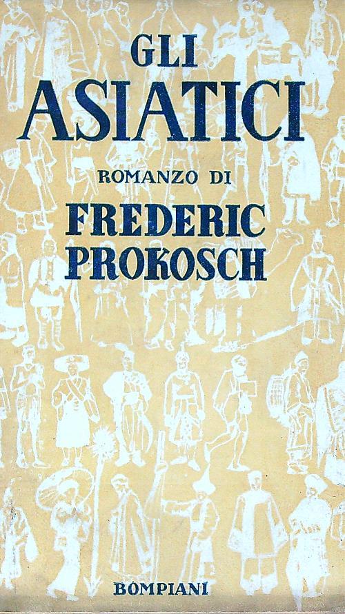 Gli asiatici - Frederic Prokosch - copertina