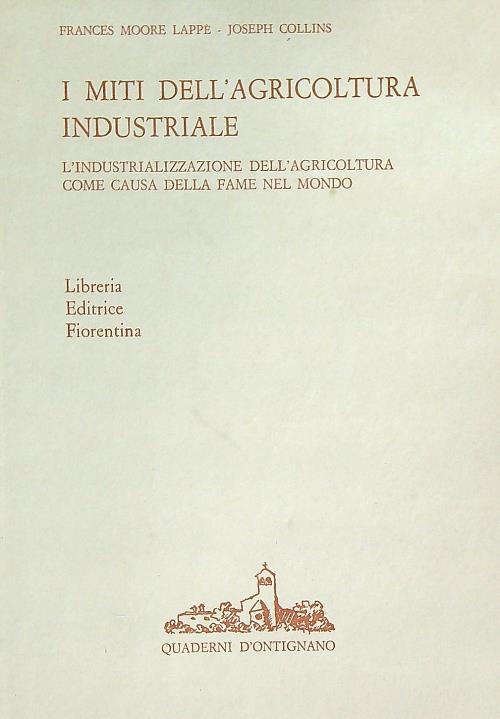 I miti dell'agricoltura industriale - Frances Lappe - copertina