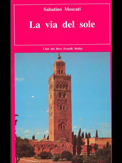 La via del sole - Sabatino Moscati - copertina