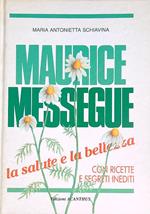 Maurice Messegue la salute e la bellezza