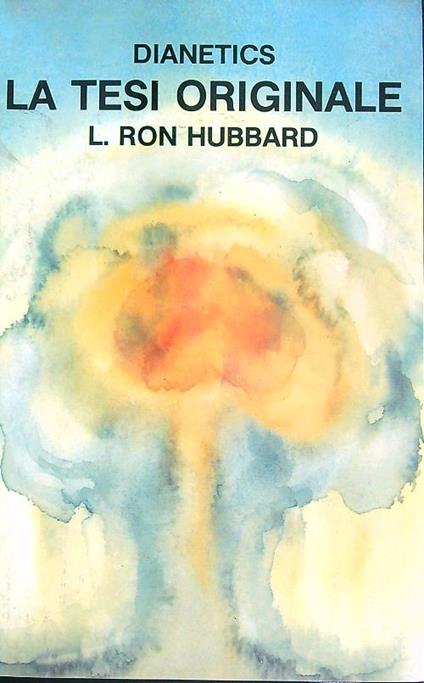 Dianetics. La tesi originale - Ron Hubbard - copertina