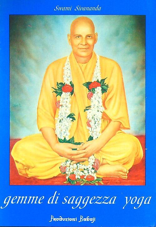 Gemme di saggezza yoga  - Swami Saraswati Sivananda - copertina