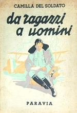 Da ragazzi a uomini