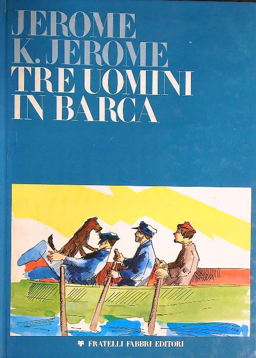 Tre uomini in barca - Jerome Jerome - copertina
