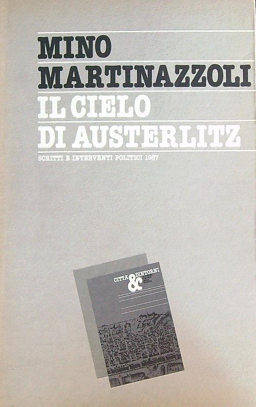 Il cielo di Austerlitz - Mino Martinazzoli - copertina