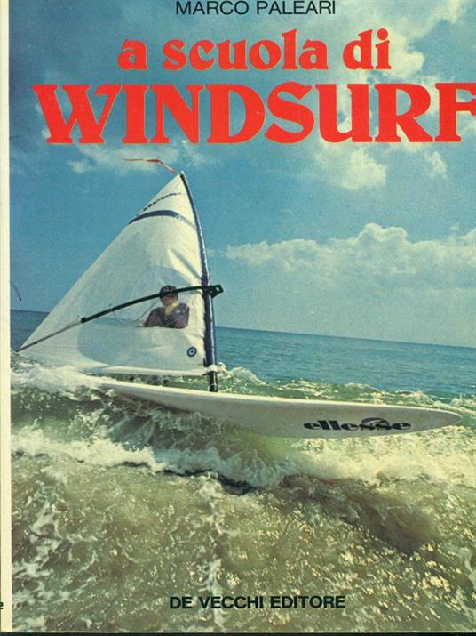 A scuola di windsurf - Marco Paleari - copertina