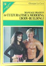 Manuale pratico di cultura fisica moderna