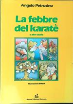La  febbre del Karatè e altre storie