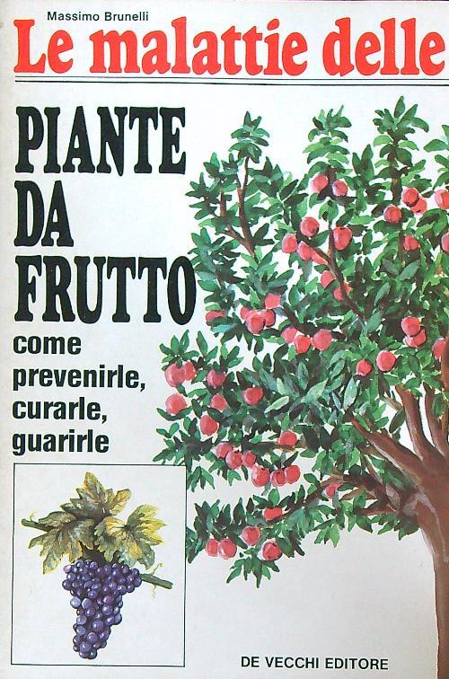 Le malattie delle piante da frutto - Massimo Brunelli - copertina