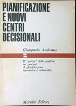 Pianificazione e nuovi centri decisionali