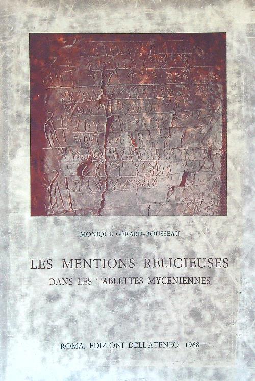 Les Mentions religieuses dans les tablettes myceniennes - Monique Gerard-Rousseau - copertina