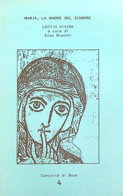 Maria, La madre del Signore - Enzo Bianchi - copertina