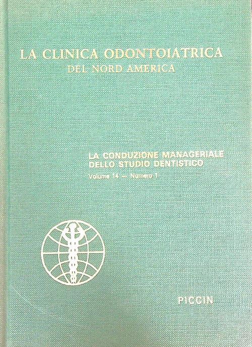 La Clinica Odontoiatrica del Nord America Volume 14 / n. 1 - copertina