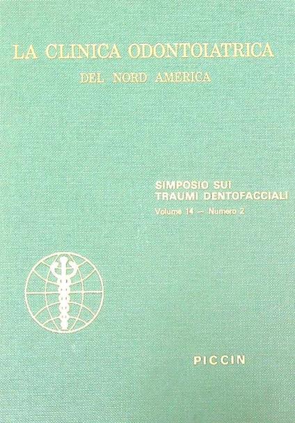 La Clinica Odontoiatrica del Nord America Volume 14 / n. 2 - copertina
