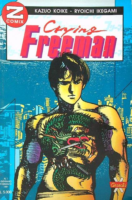 Crying Freeman 1/ 1991 - Kazuo Koike - copertina