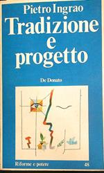 Tradizione e progetto 