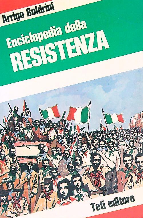 Enciclopedia della Resistenza  - Arrigo Boldrini - copertina