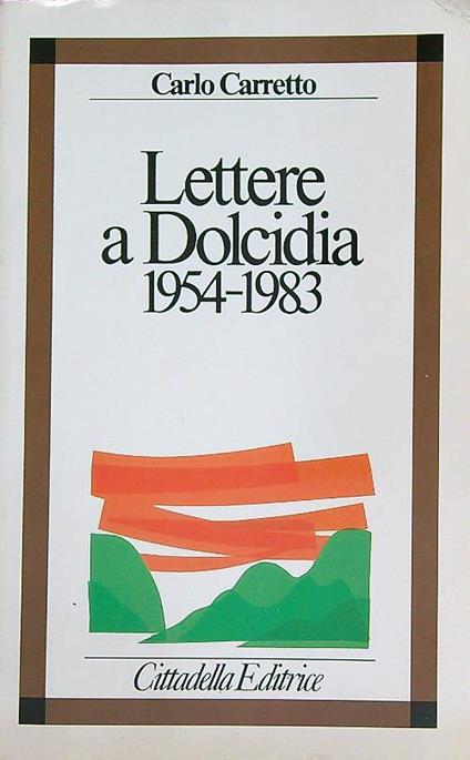 Lettere a Dolcidia 1954 - 1983  - Carlo Carretto - copertina