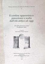 Il confine appenninico: percezione e realtà dall'Età Antica ad oggi
