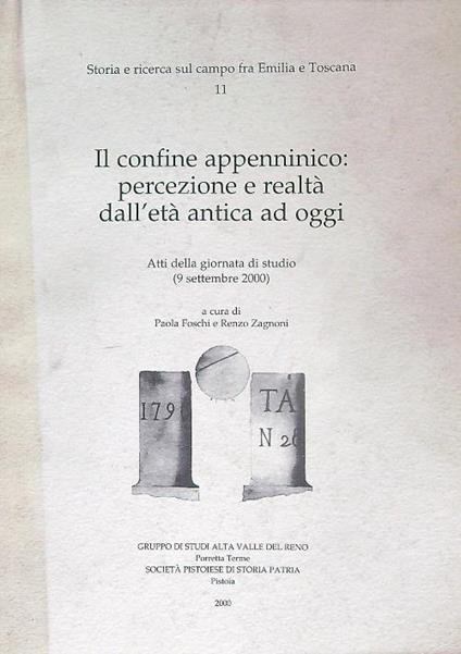 Il confine appenninico: percezione e realtà dall'Età Antica ad oggi - Paola Foschi - copertina