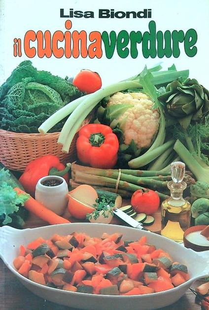 Il cucinaverdure  - Lisa Biondi - copertina