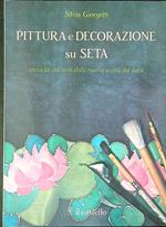 Pittura e decorazione su seta
