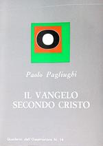 Il Vangelo secondo Cristo