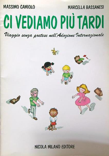 Ci vediamo piu tardi - Massimo Camiolo - copertina
