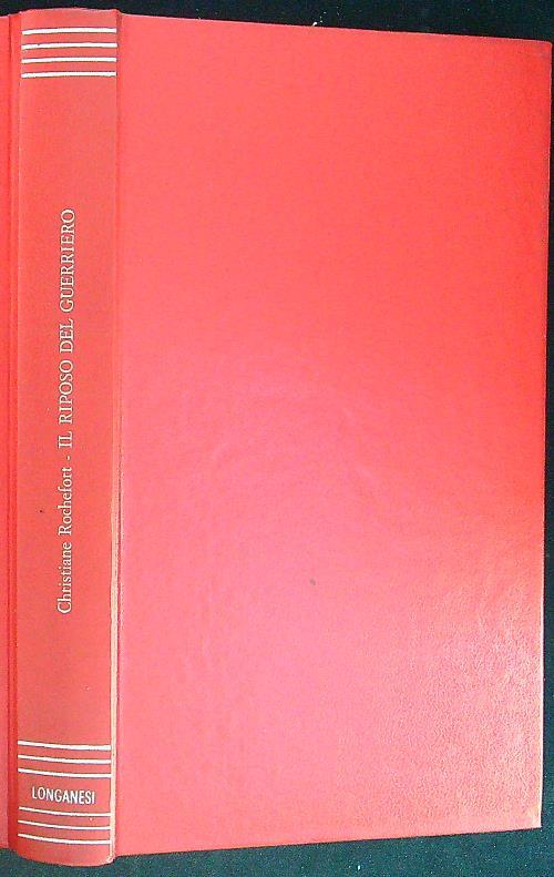 Il  riposo del guerriero - Christiane Rochefort - copertina