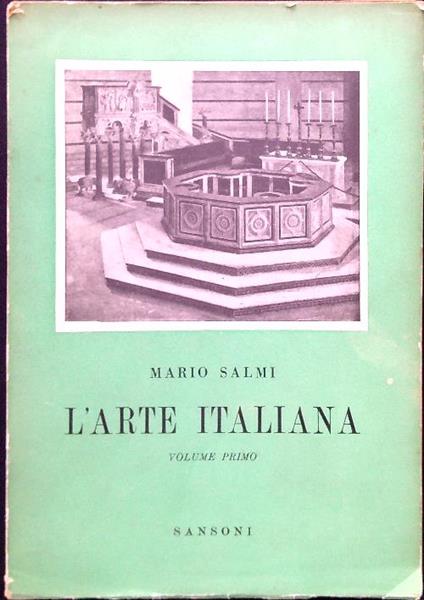 L' arte italiana. Volume 1 - Mario Salmi - copertina
